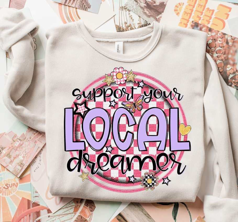 Support your local dreamers (S&G) 65455 DTF transfer