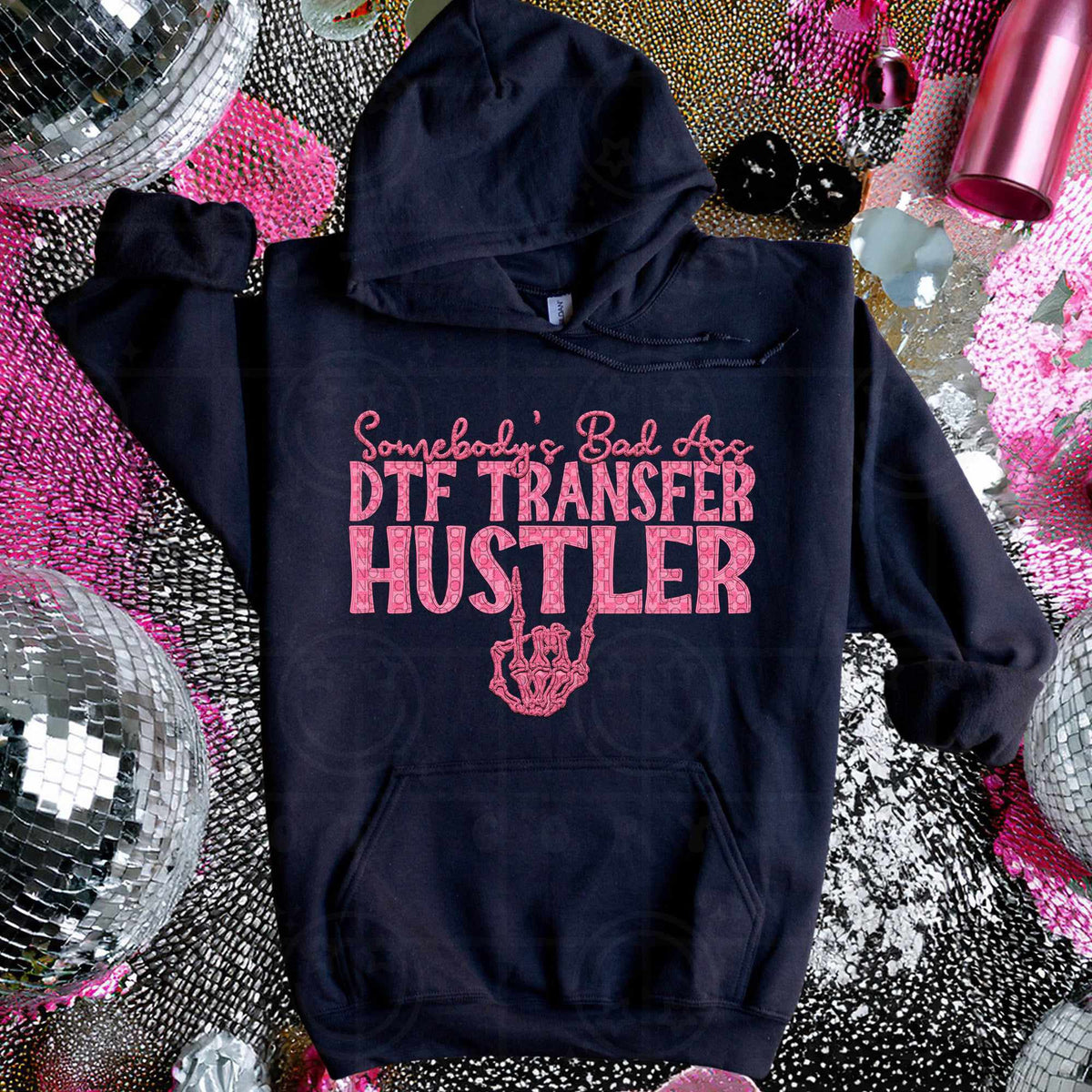 Somebody’s bad ass dtf transfer hustler pink (HW) 75231 DTF transfer