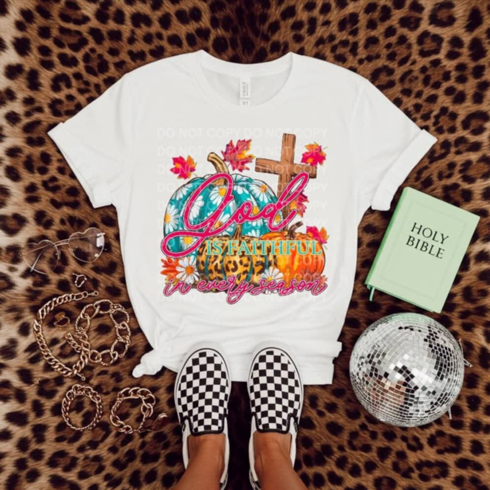 God is faithful in every season  (SCG) 107229 DTF transfer