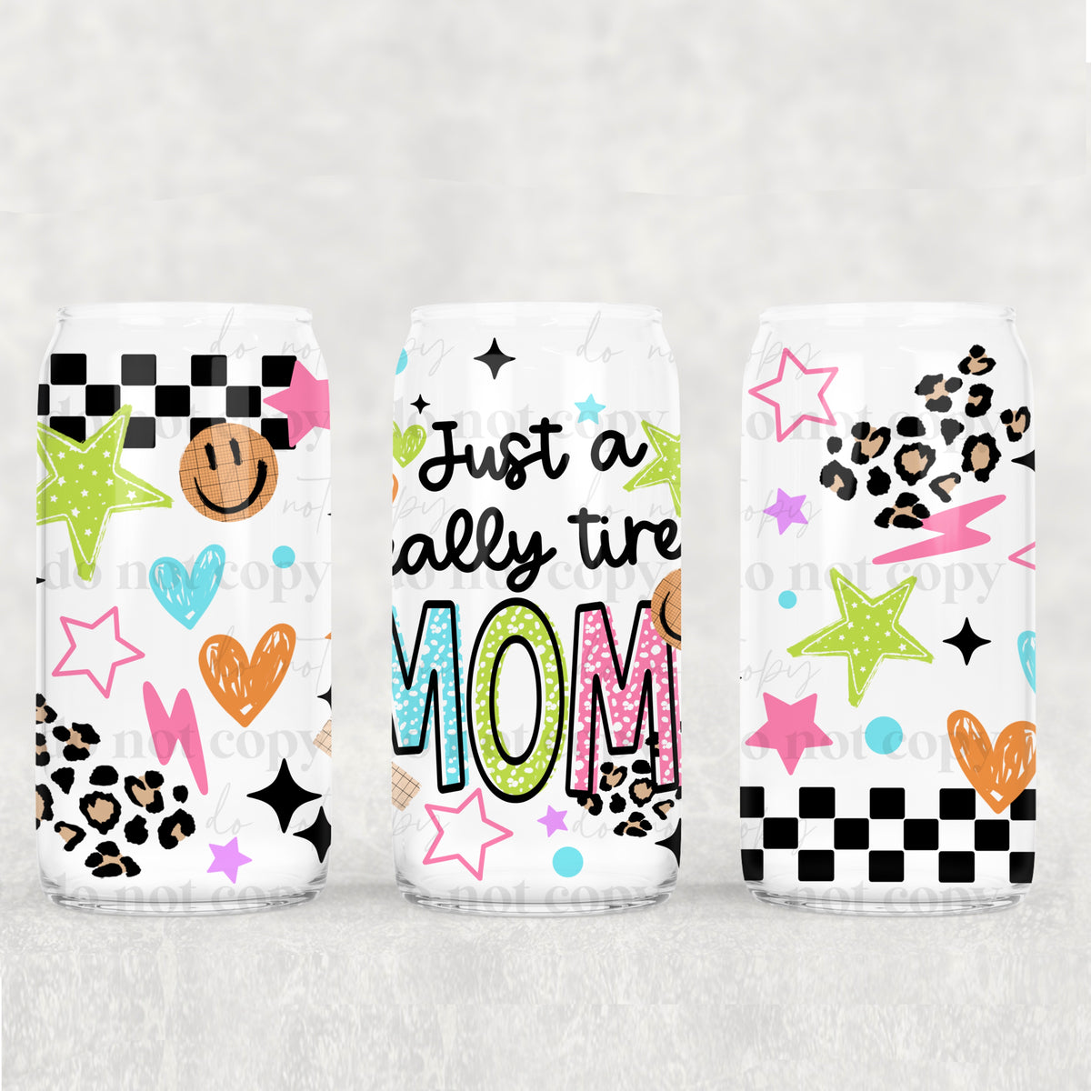 Just a really tired mom (CSC) UV DTF WRAP