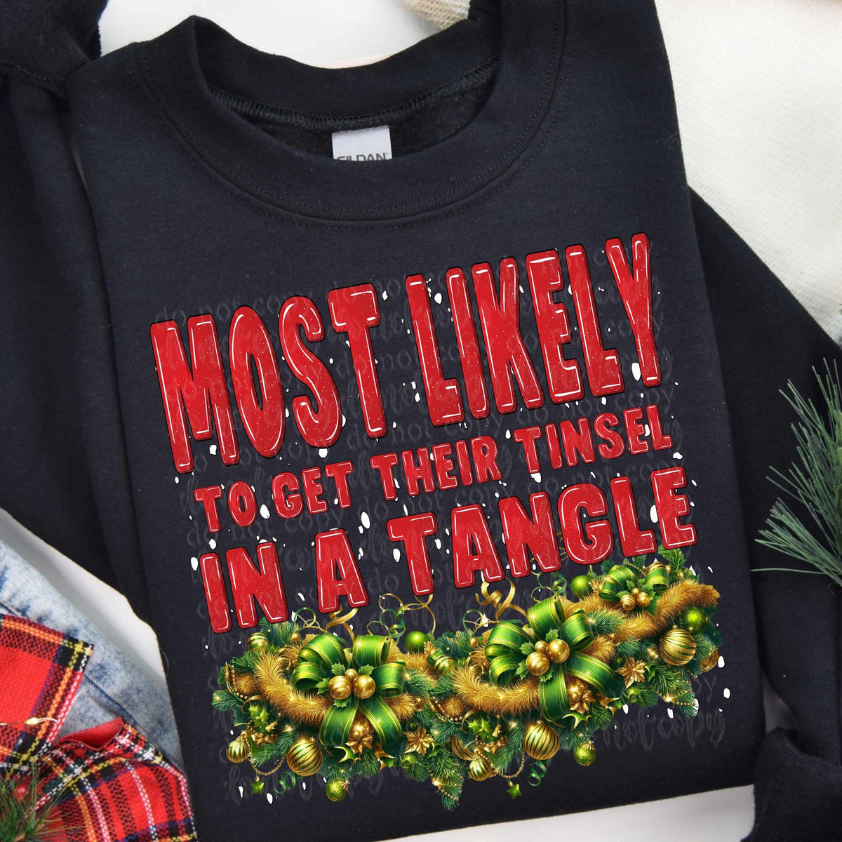 Most likely to get their tinsel in a tangle 64712 DTF transfer