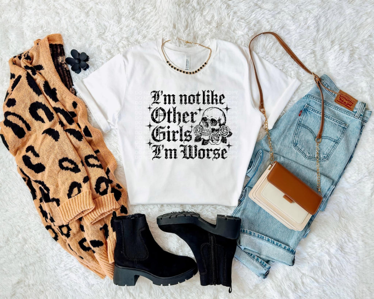 I’m Not Like Other Girls, I’m worse skull SCG DTF transfer