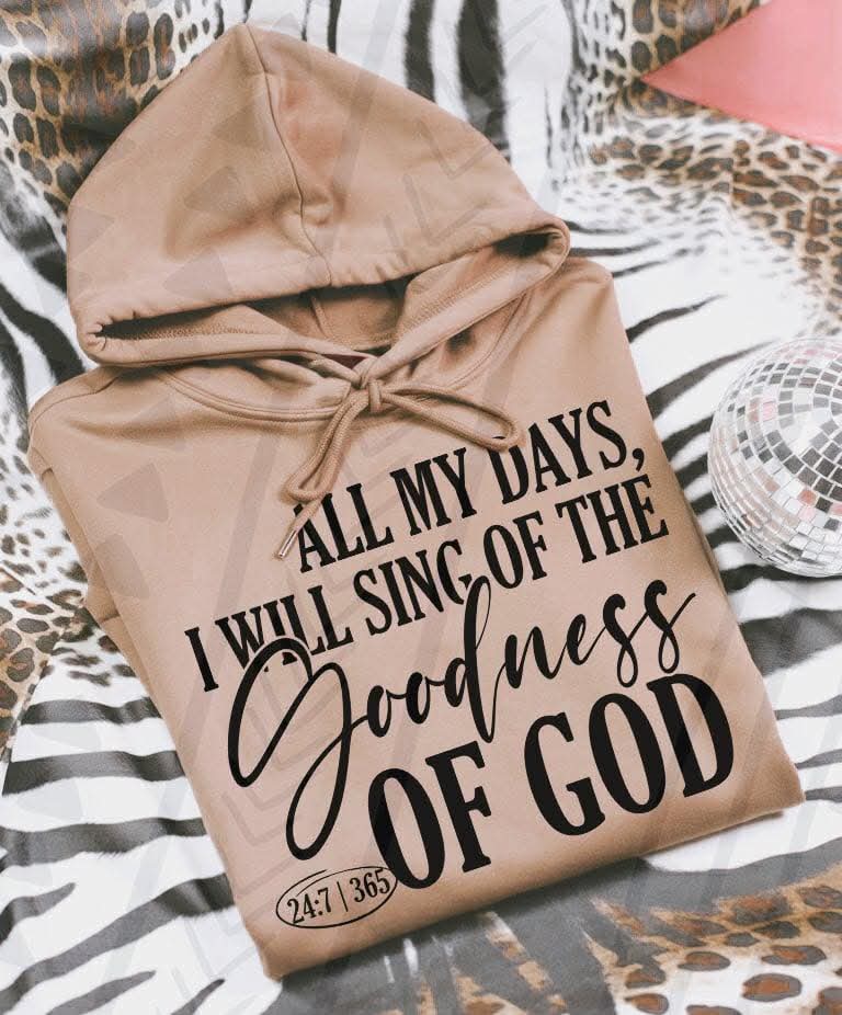 Sing of the goodness of god (TGG) DTF TRANSFER