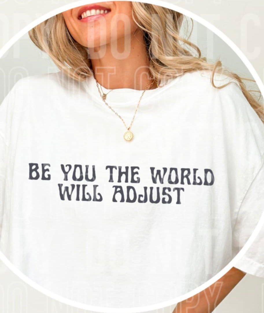 Be you the world will adjust front (SBB) 92029 DTF transfer