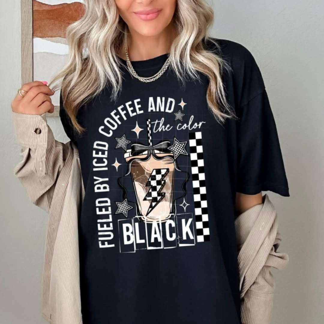 Fueled by iced coffee and the color black WHITE FONT (CSC) 97854 DTF transfer