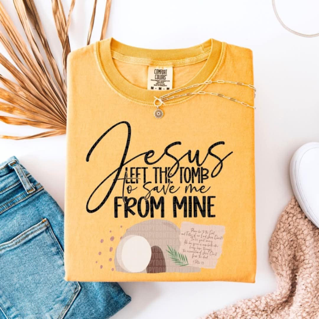 Jesus left the tomb to save me from mine black font (SDD) 87059 DTF transfer
