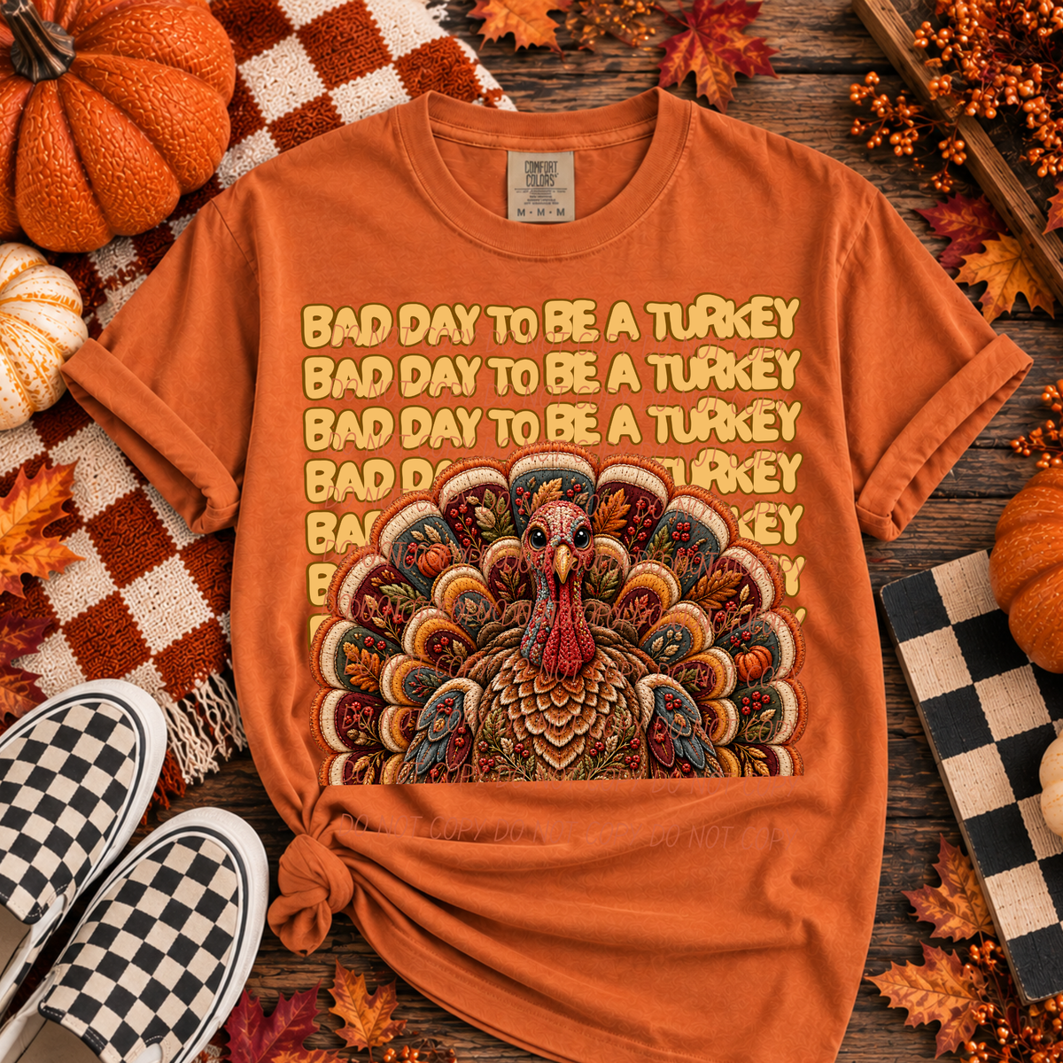 Bad day to be a turkey stacked font with turkey (City) DTF Transfer