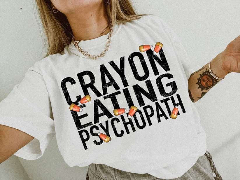Crayon eating psychopath (LYTTLE) 58000 DTF transfer