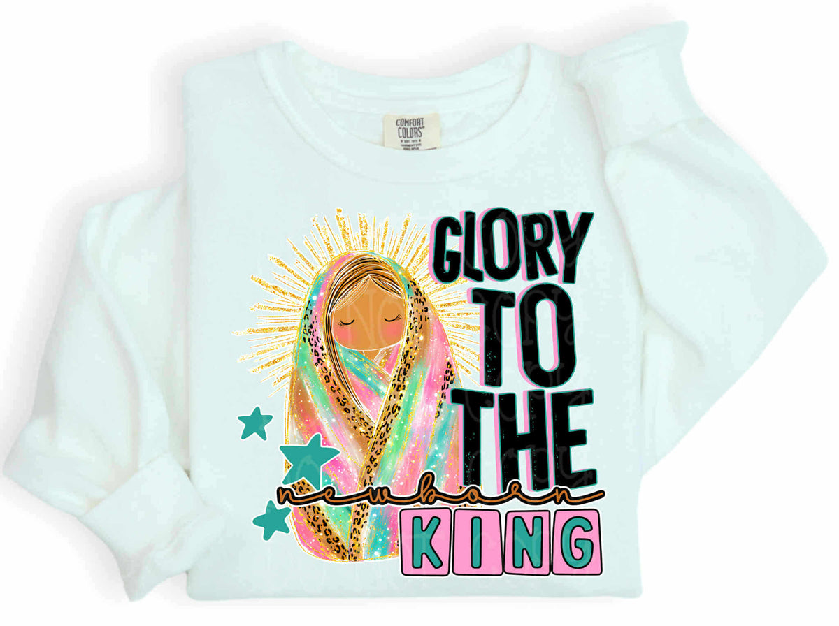 Glory to the newborn king EXCLUSIVE DTF Transfer