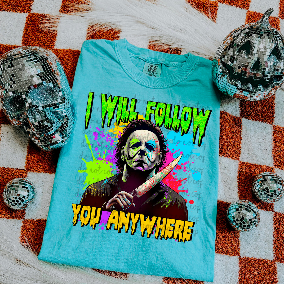 I will follow you anywhere 115415 DTF transfer
