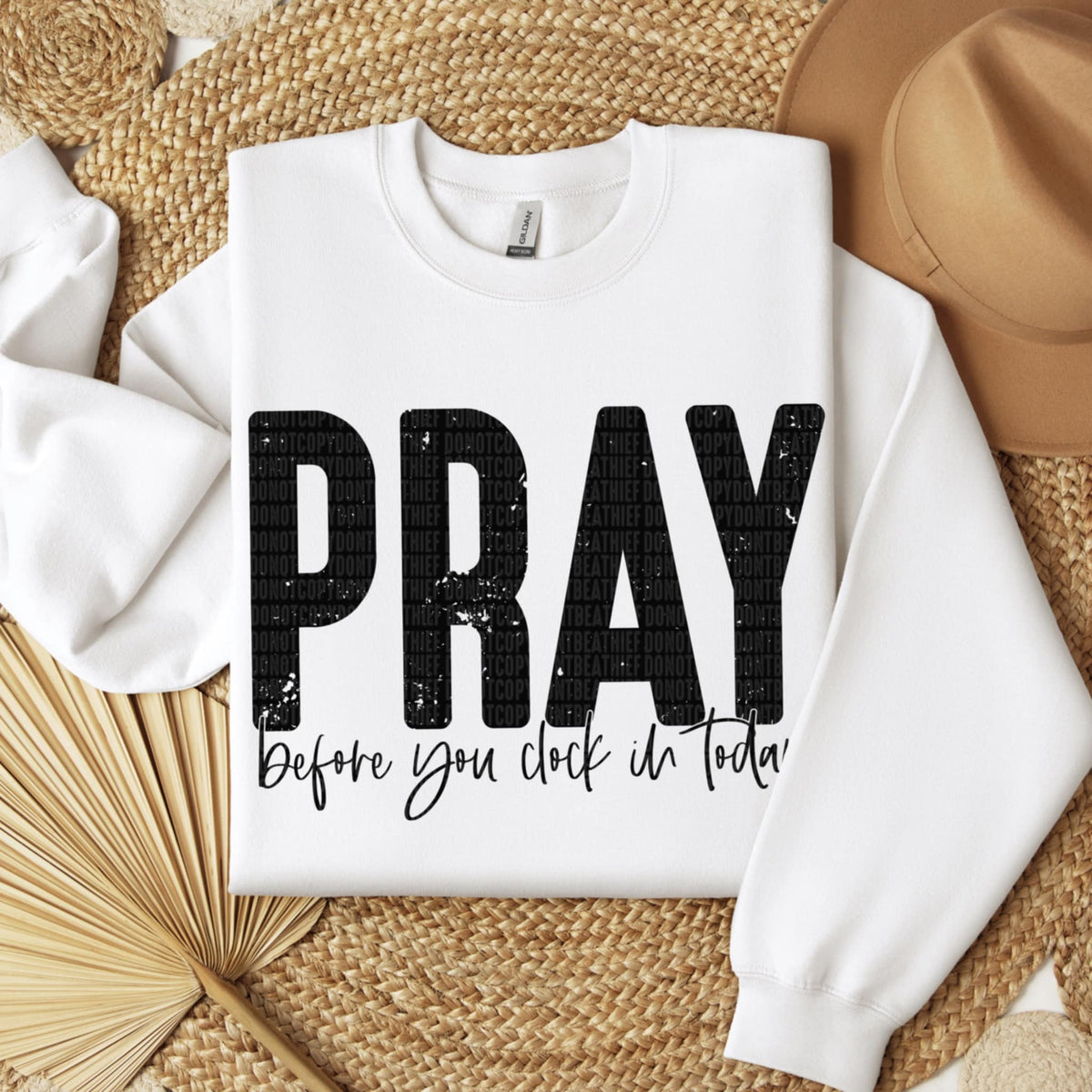 Pray Before you clock in today (SDD) DTF Transfer