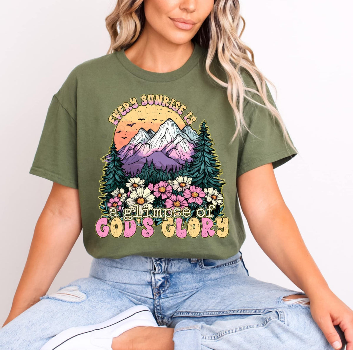 Every sunrise is a glimpse of gods glory 95686 DTF transfer