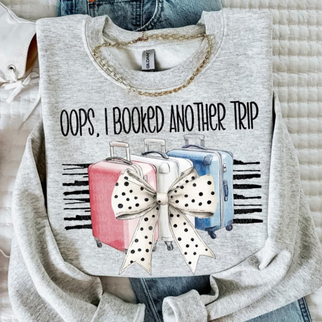 Oops, I booked another trip (TTD) 85828 DTF transfer