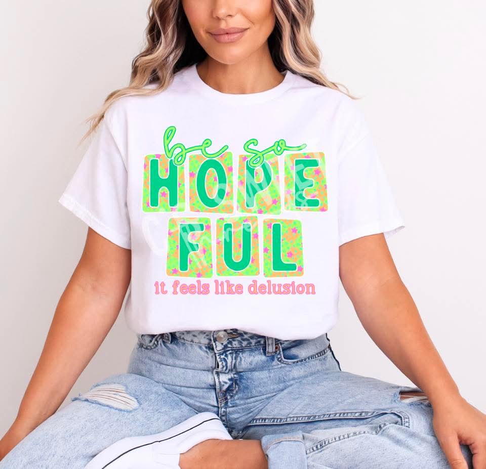 Be so hopeful (c’s) DTF TRANSFER