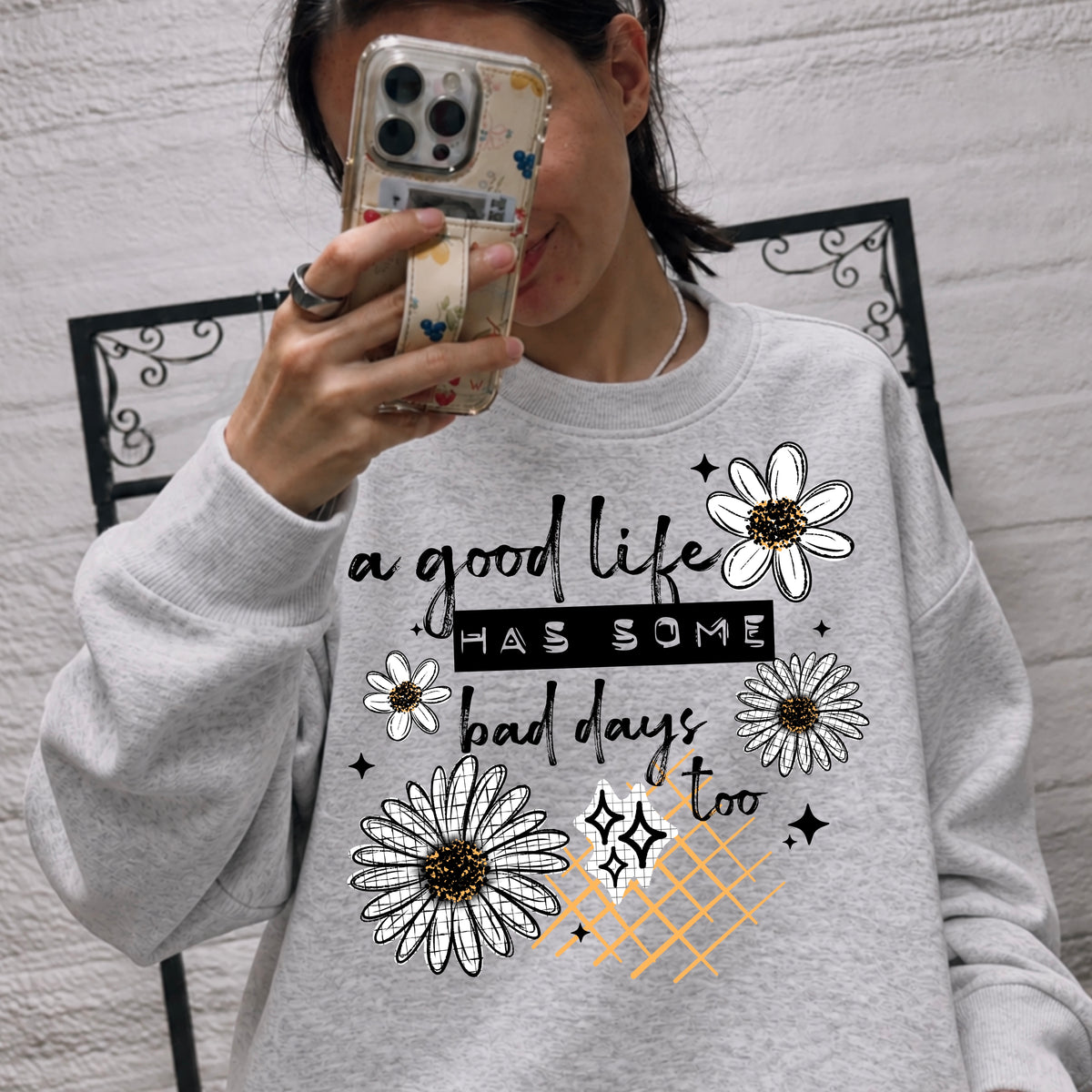 A good life has some bad days too black (CSC) DTF Transfer