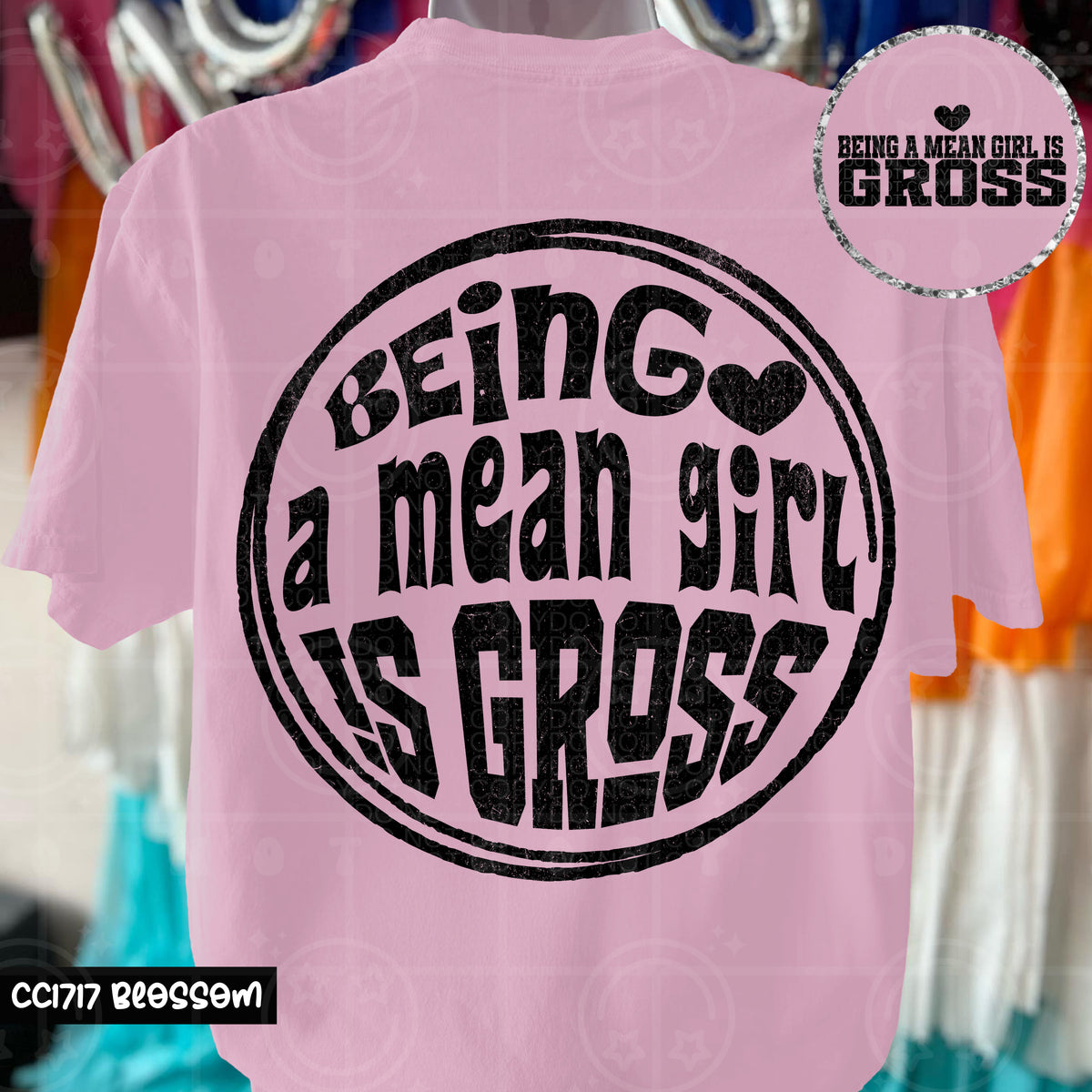 Being a mean girl is gross CIRCLE (HW) 106919 DTF transfer