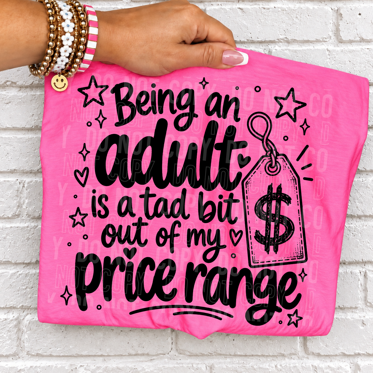 Being an adult is a tad bit out of my price range (SBB) DTF Transfer