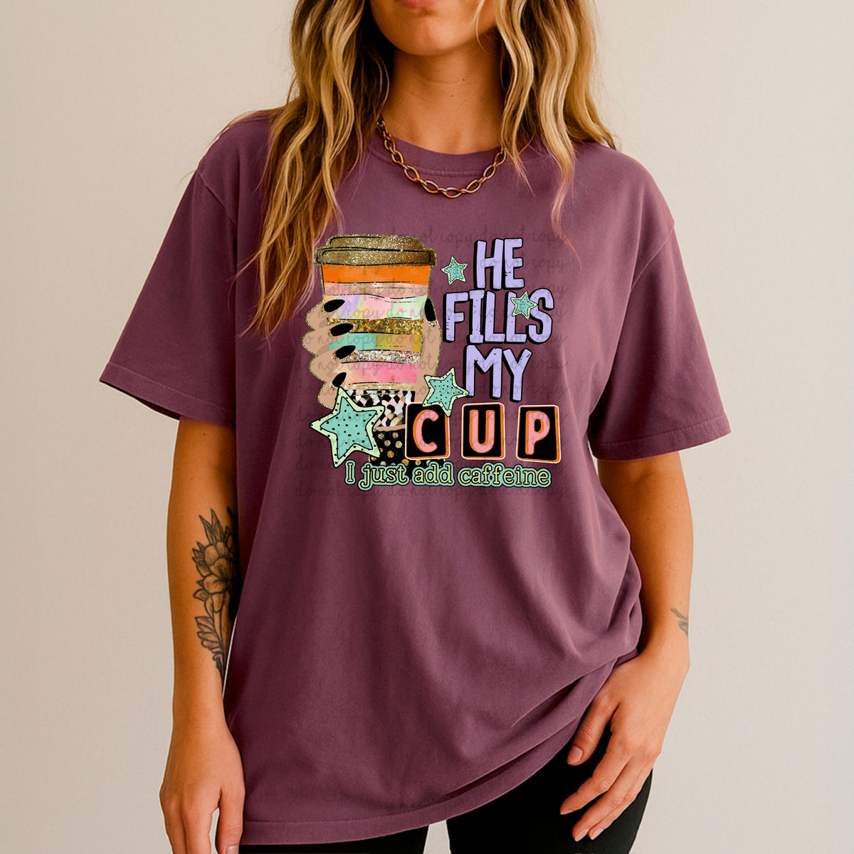 He fills my cup I add caffeine 117482 DTF Transfer