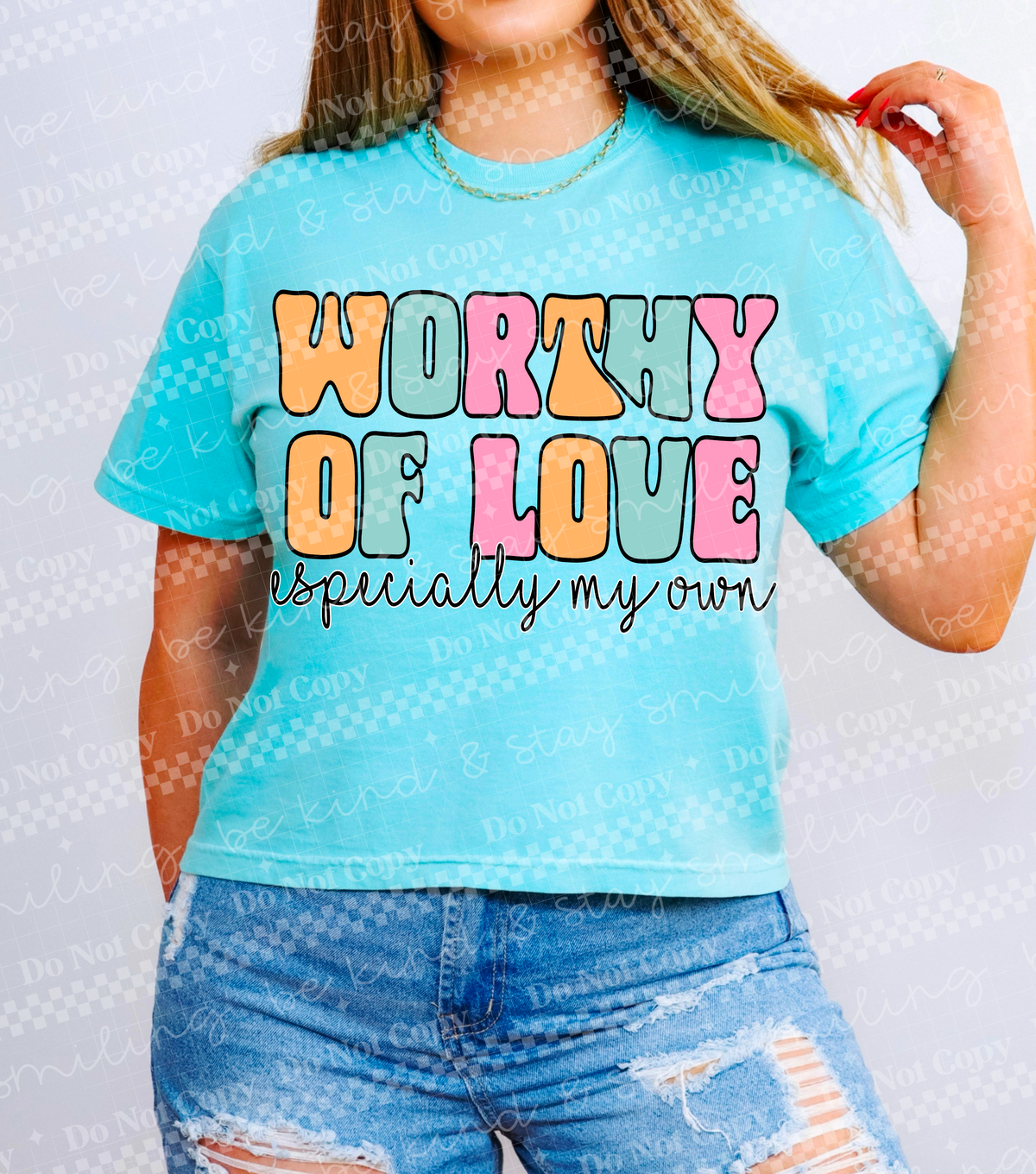 Worthy of love especially my own (CMLD) 100450 DTF transfer