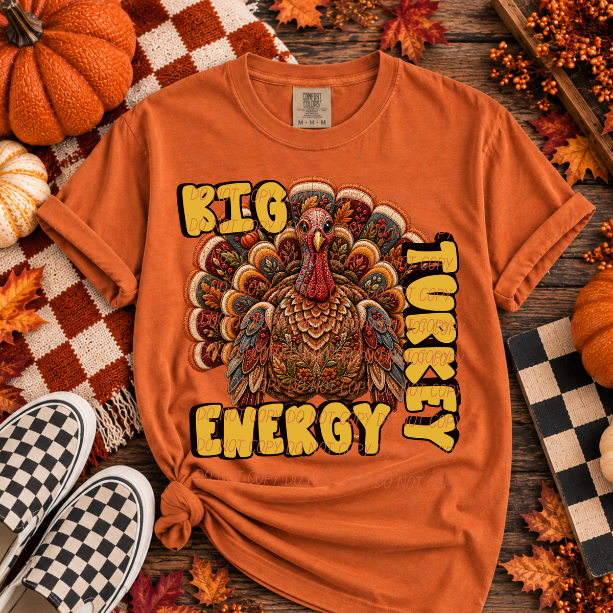Big Turkey Energy with Turkey (City) DTF Transfer