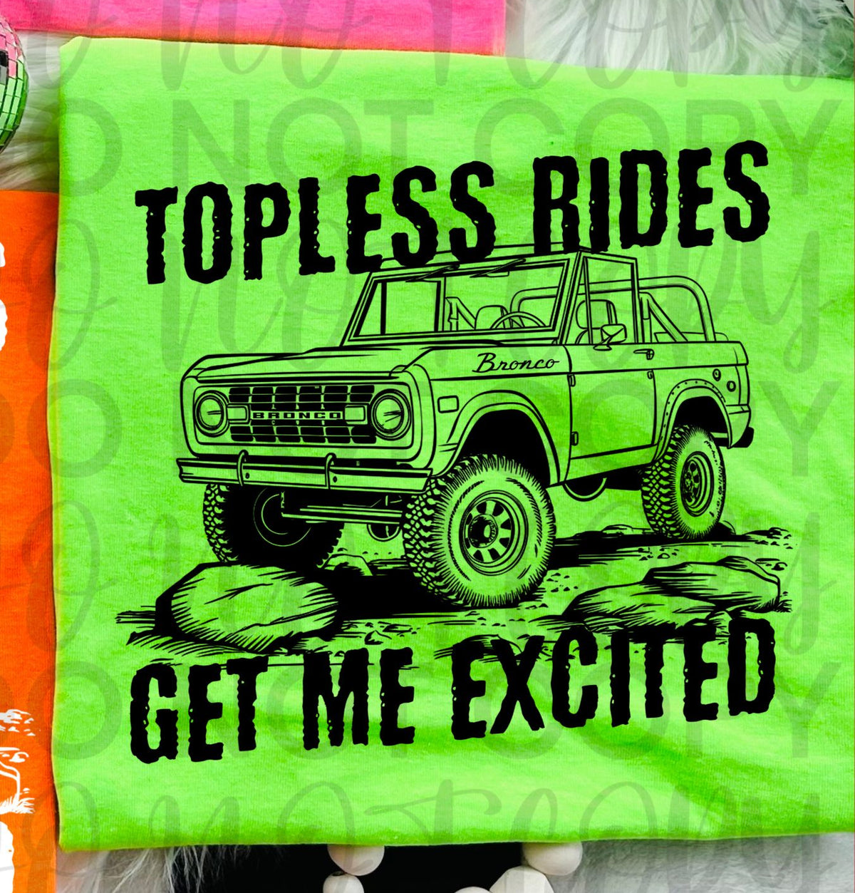 Topless rides get me excited Bronco BLACK (Starlight) DTF transfer