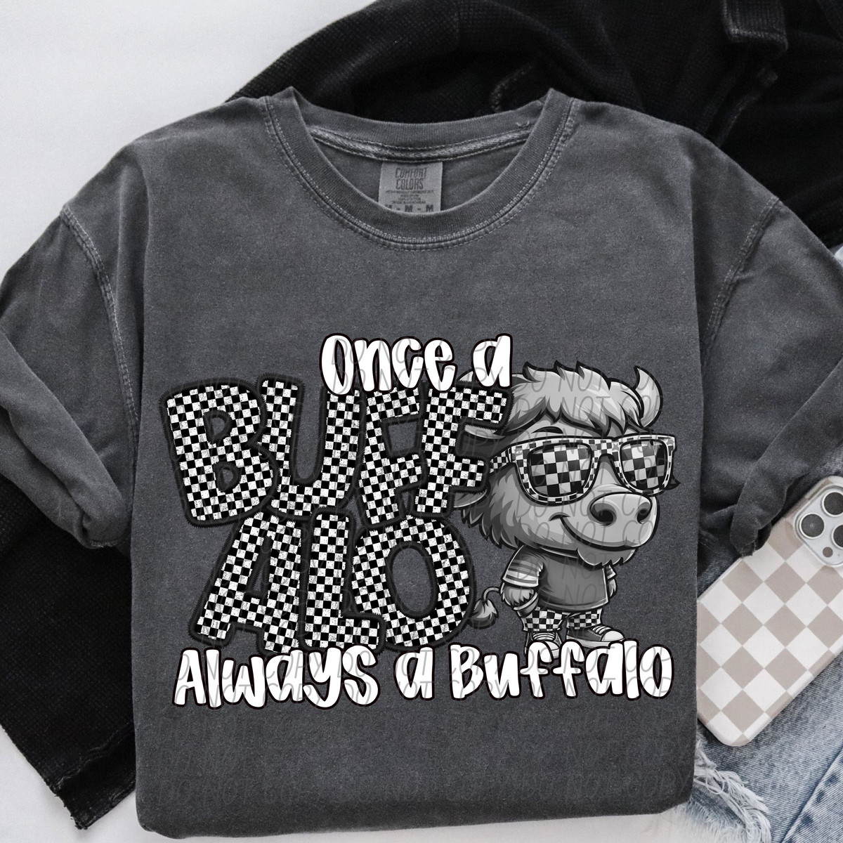 Once a Buffalo always a Buffalo Checkered (CITY) DTF transfer