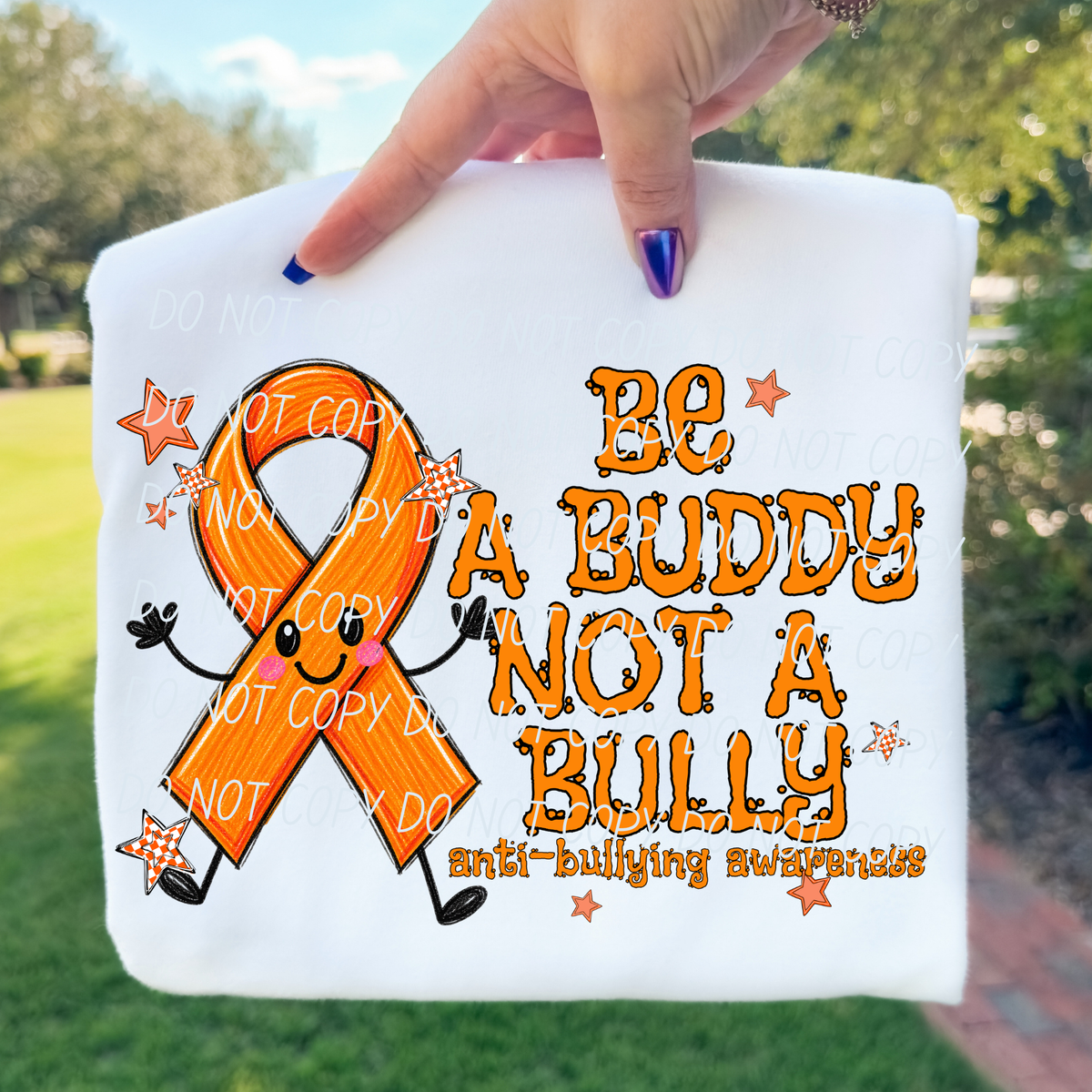 Be a buddy NOT a bully- happy ribbon (CITY) DTF Transfer