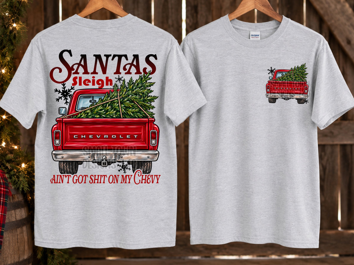 Santa's sleigh ain't got nothing on my chevy (BACK ONLY) (STD) DTF Transfer