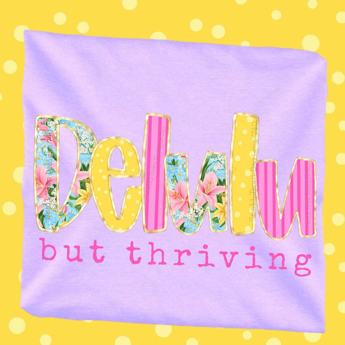 Delulu but thriving (STD) DTF Transfer