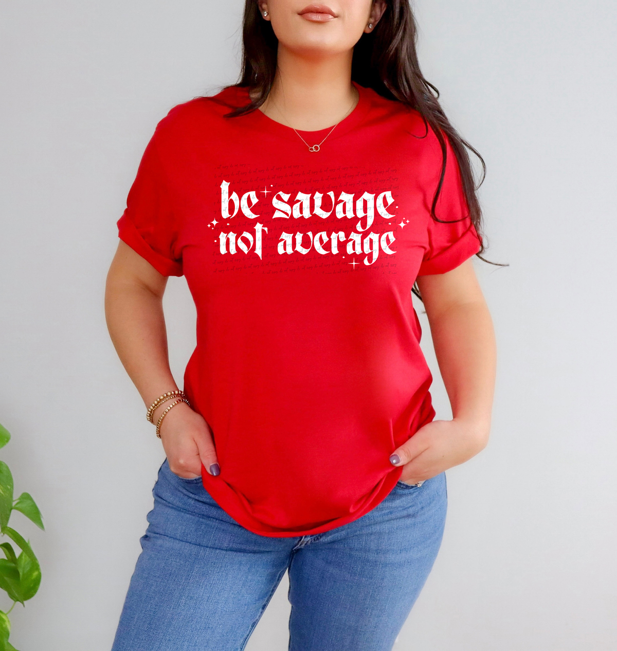 Be Savage Not Average Gothic White 89199 DTF Transfer