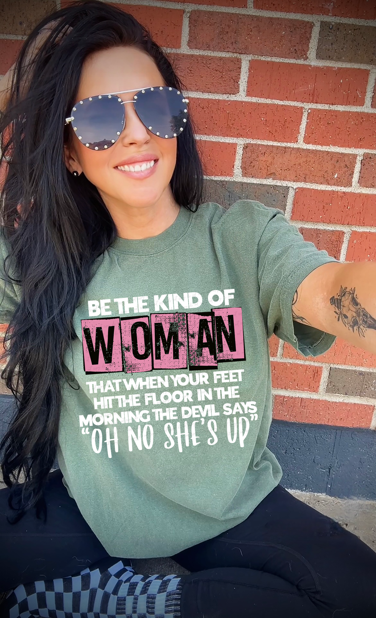 Be The Kind Of Woman That When Your Feet Hit The Floor In The Morning The Devil Says Oh No She's Up 115146 DTF Transfer