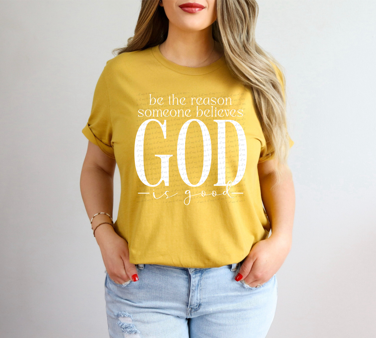 Be The Reason Someone Believes God Is Good White 86662 DTF Transfer