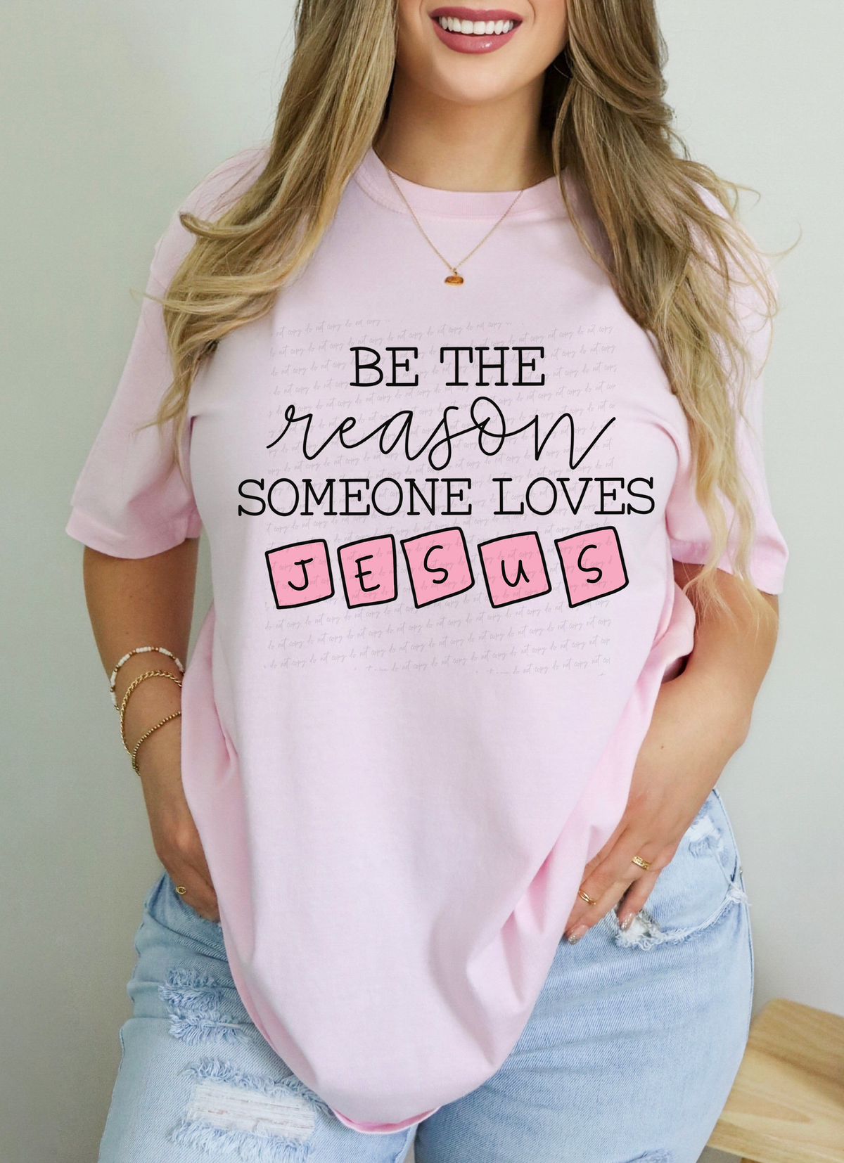 Be The Reason Someone Loves Jesus Pink Blocks 115042 DTF Transfer