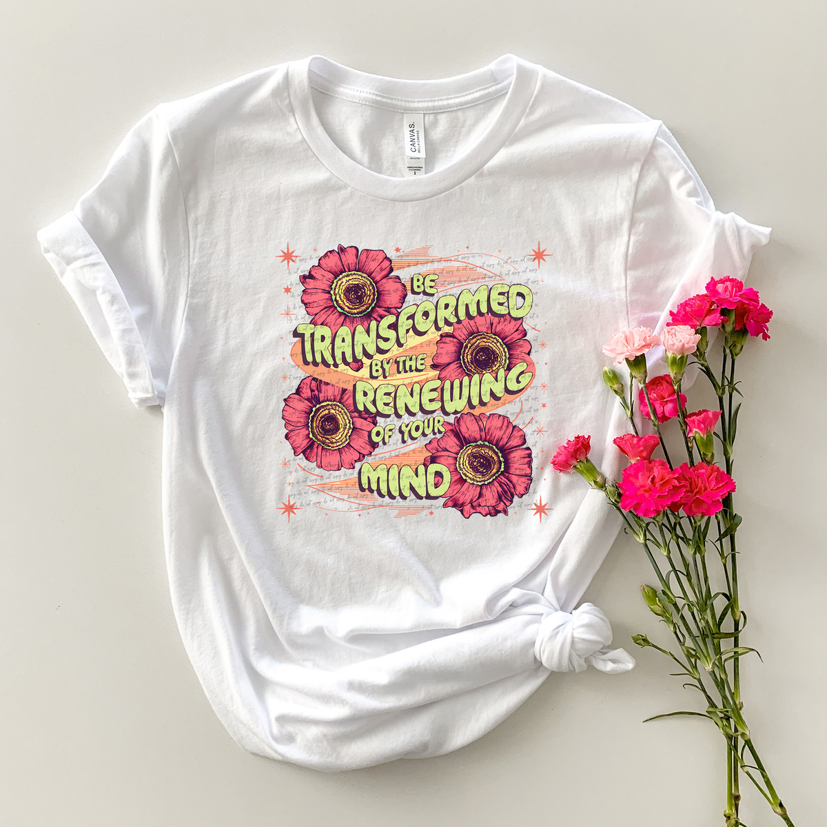 Be Transformed By The Renewing Of Your Mind Floral 81112 DTF Transfer
