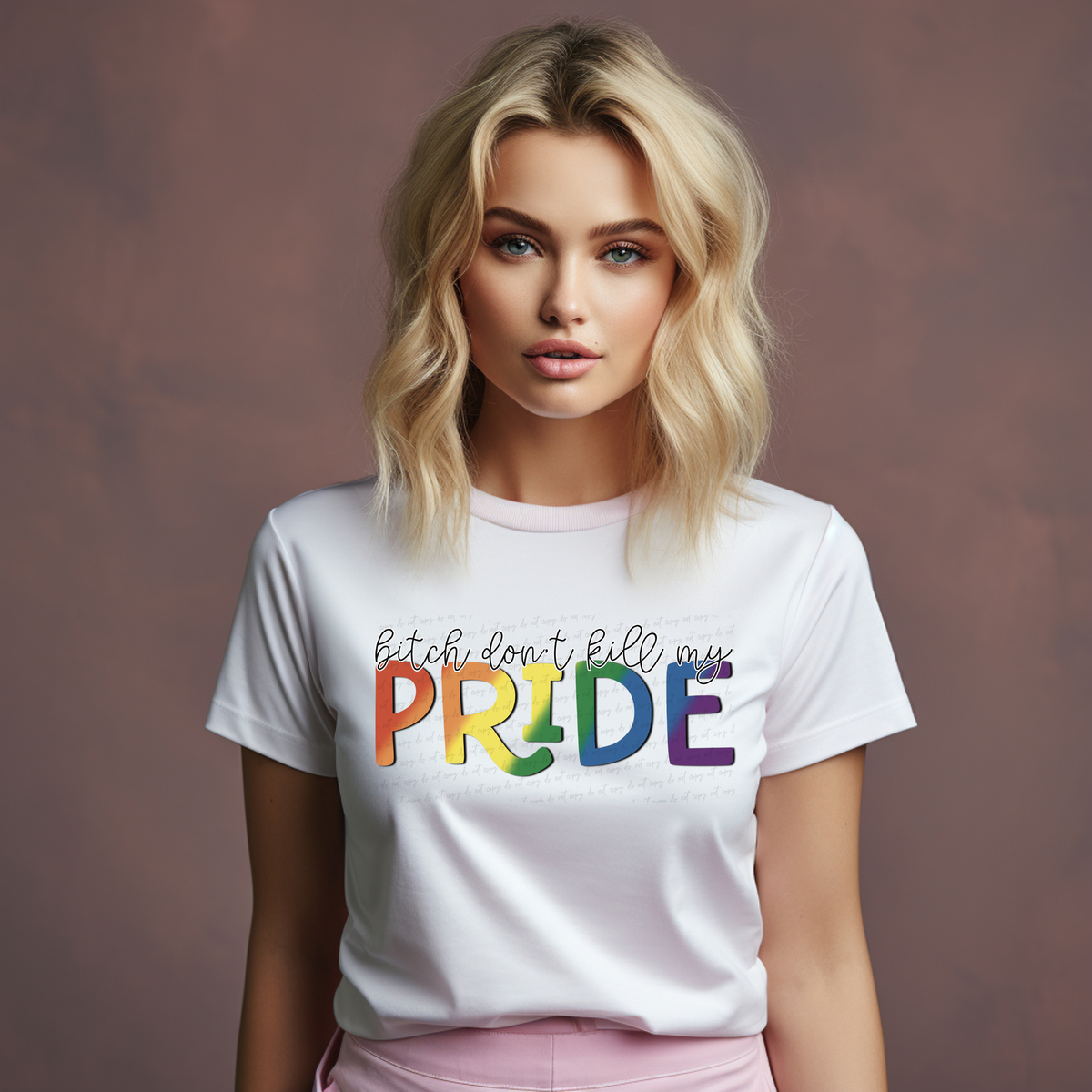 Bitch Don't Kill My Pride 115357 DTF Transfer