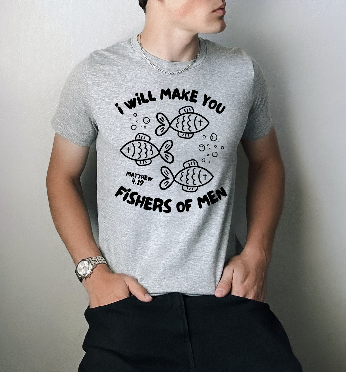 I Will Make You Fishers Of Men BLACK 117348 DTF TRANSFER