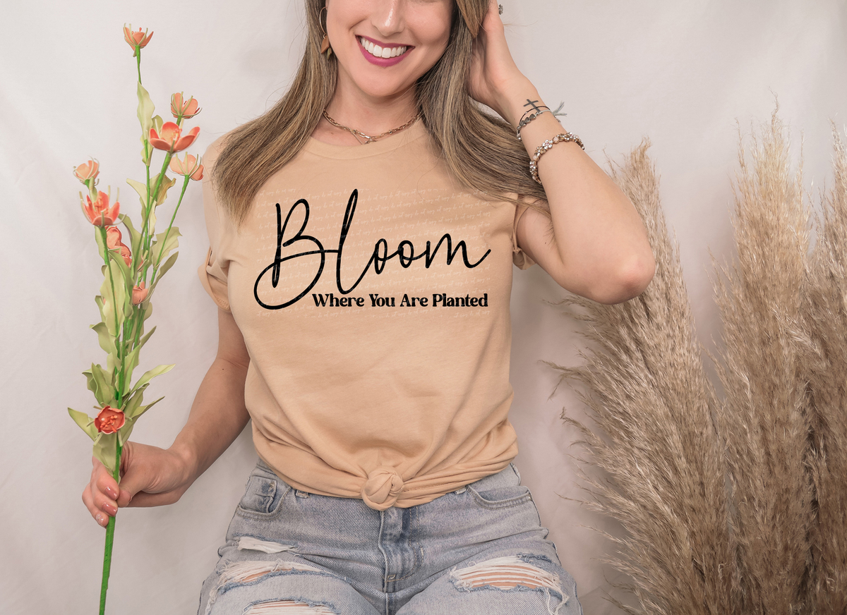 Bloom Where You Are Planted Cursive And Serif Font Black 89306 DTF Transfer
