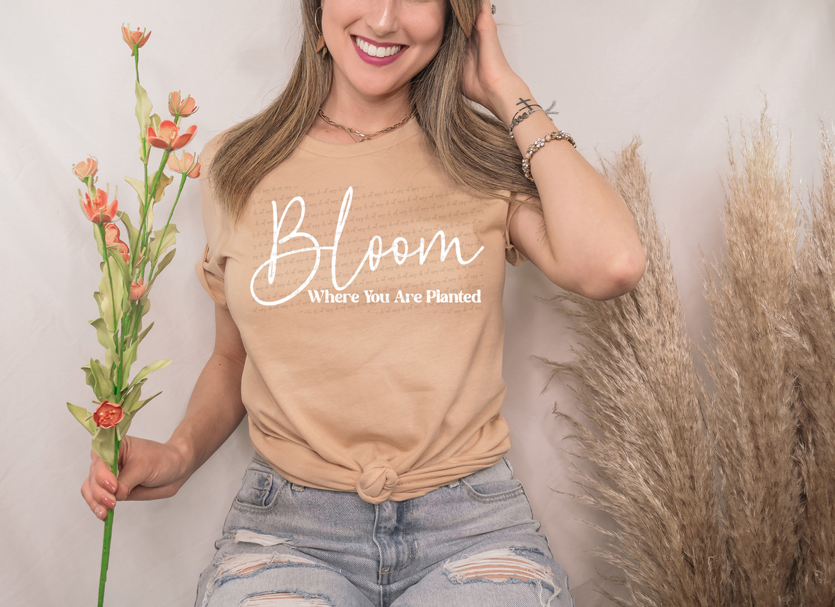 Bloom Where You Are Planted Cursive And Serif Font White 89307 DTF Transfer