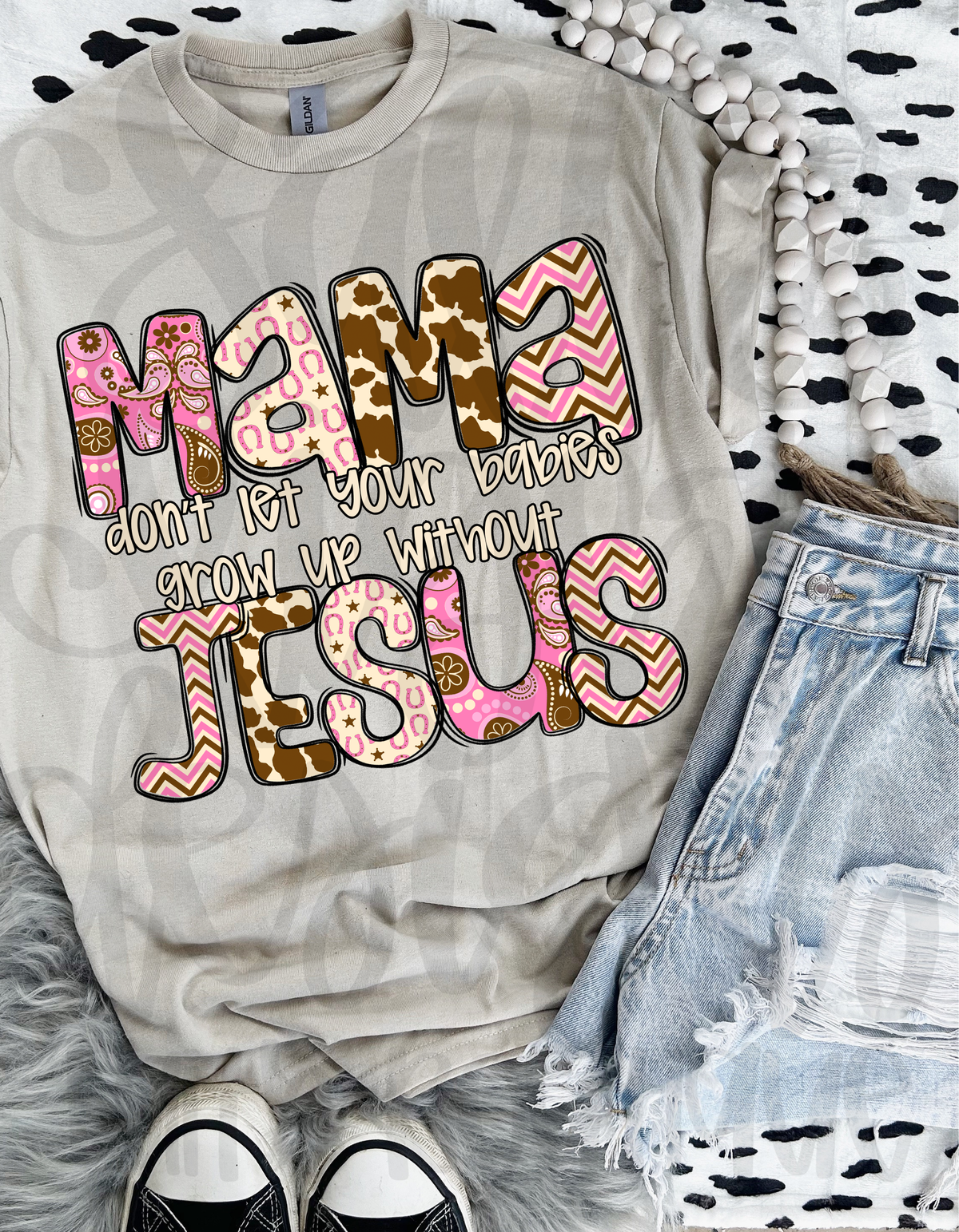 Mama don't let your babies grow up without jesus boho cowgirl font DTF Transfer