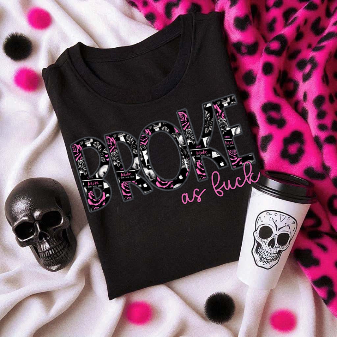 Broke as Fuck Pink Font (UDD) DTF transfer