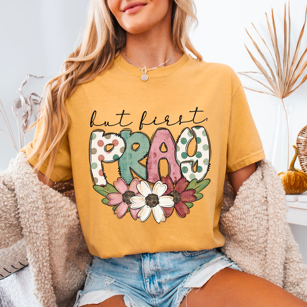 But First Pray (SDD) 83537 DTF Transfer