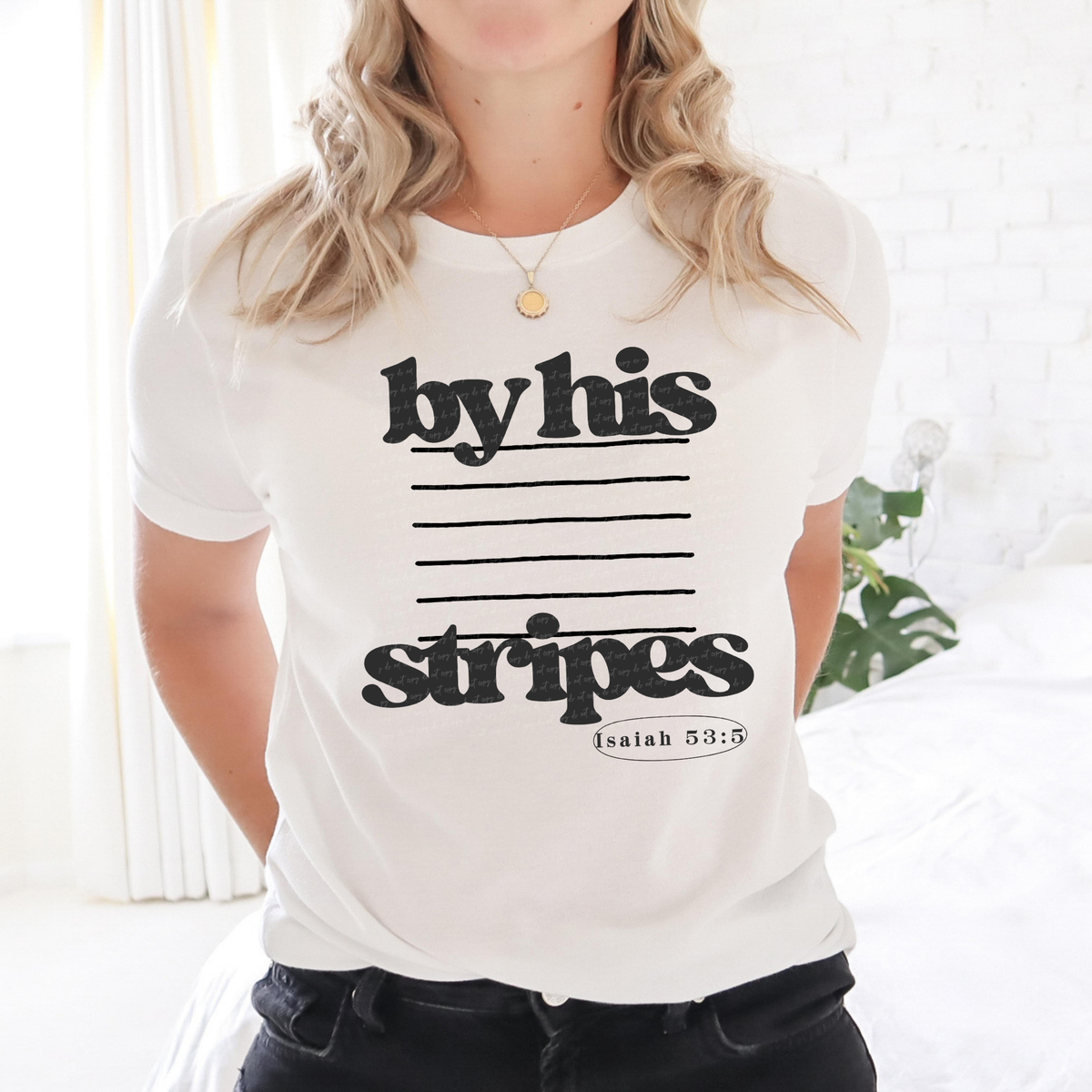 By His Stripes Isaiah 53:5 81976 DTF Transfer