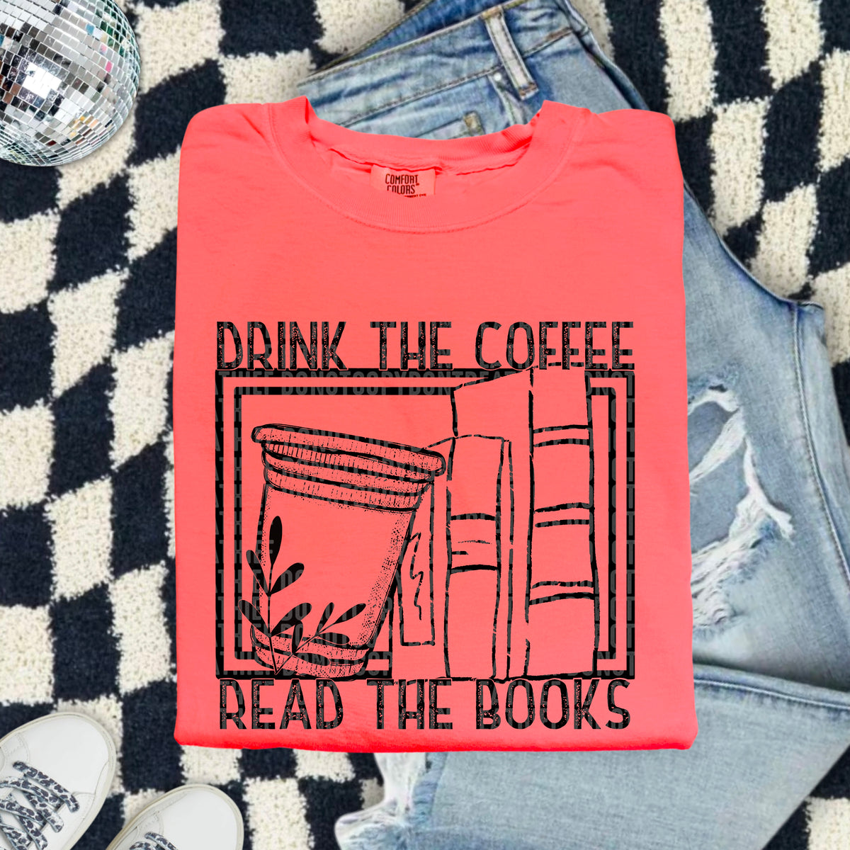 Drink the coffee read the book BLACK 103692 DTF transfer