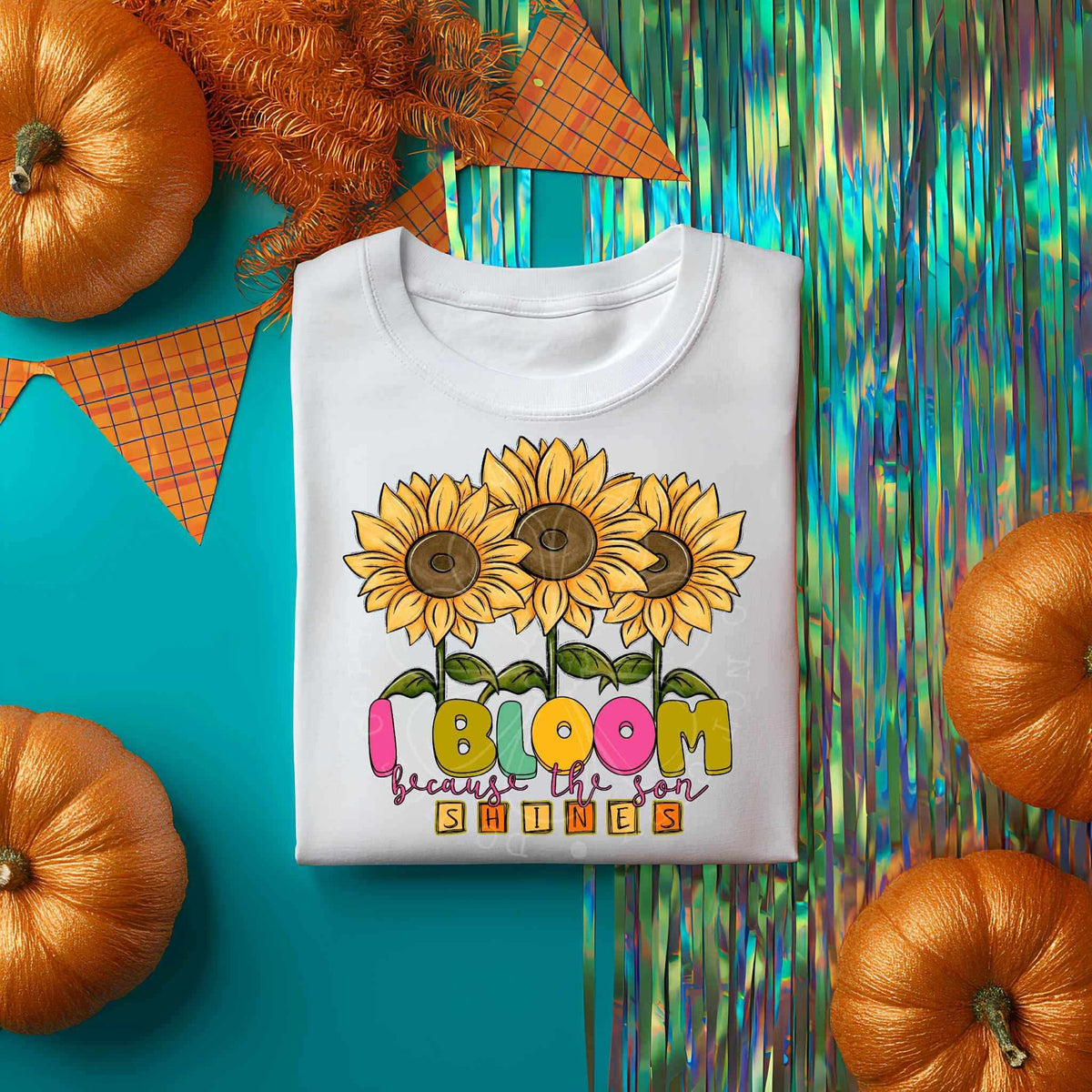 Bloom because the son shines EXCLUSIVE (c’s) DTF transfer