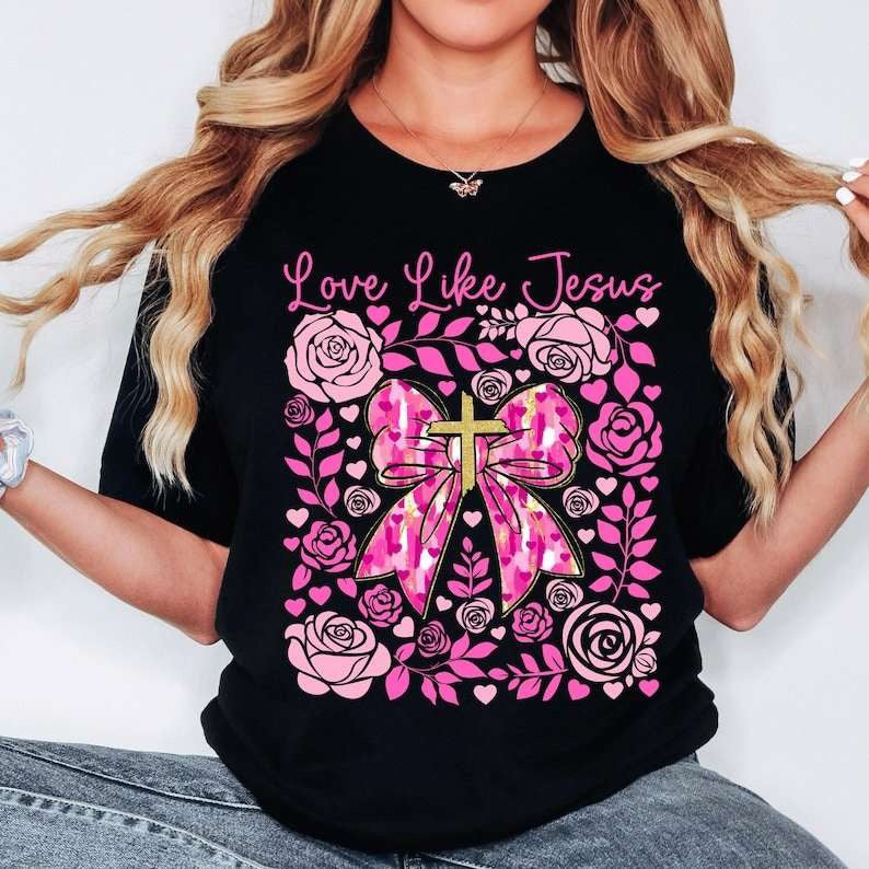 Love like Jesus pink bow and florals 77696 DTF transfer