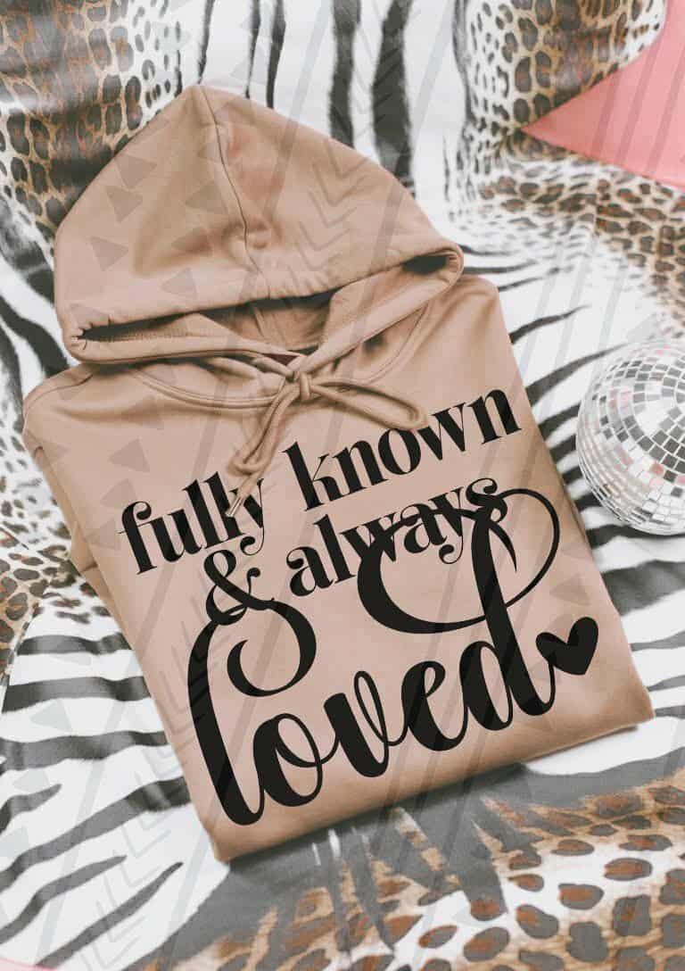 Fully Known and always loved BLACK TGG 113428 DTF Transfer