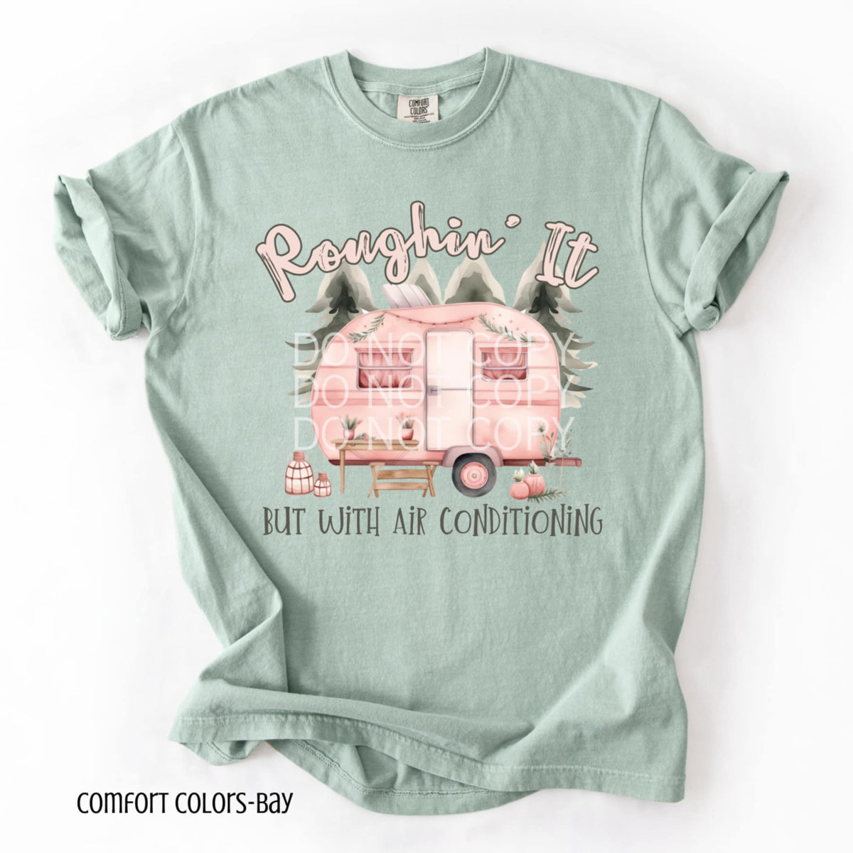 Roughin it but with air conditioning pink (CSG) 94140 DTF transfer