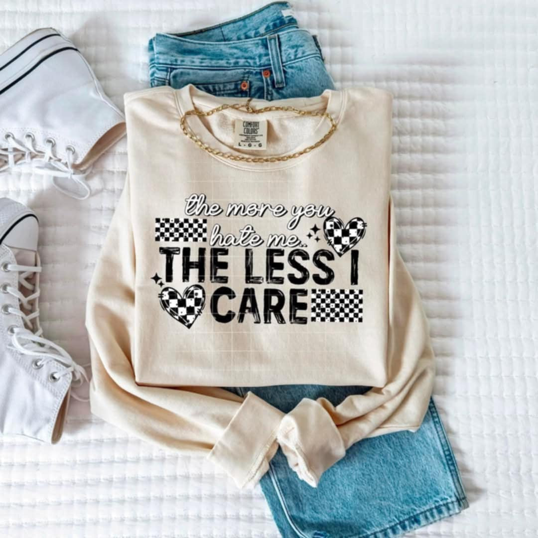 The more you hate me the less I care black font (CSC) 94102 DTF transfer