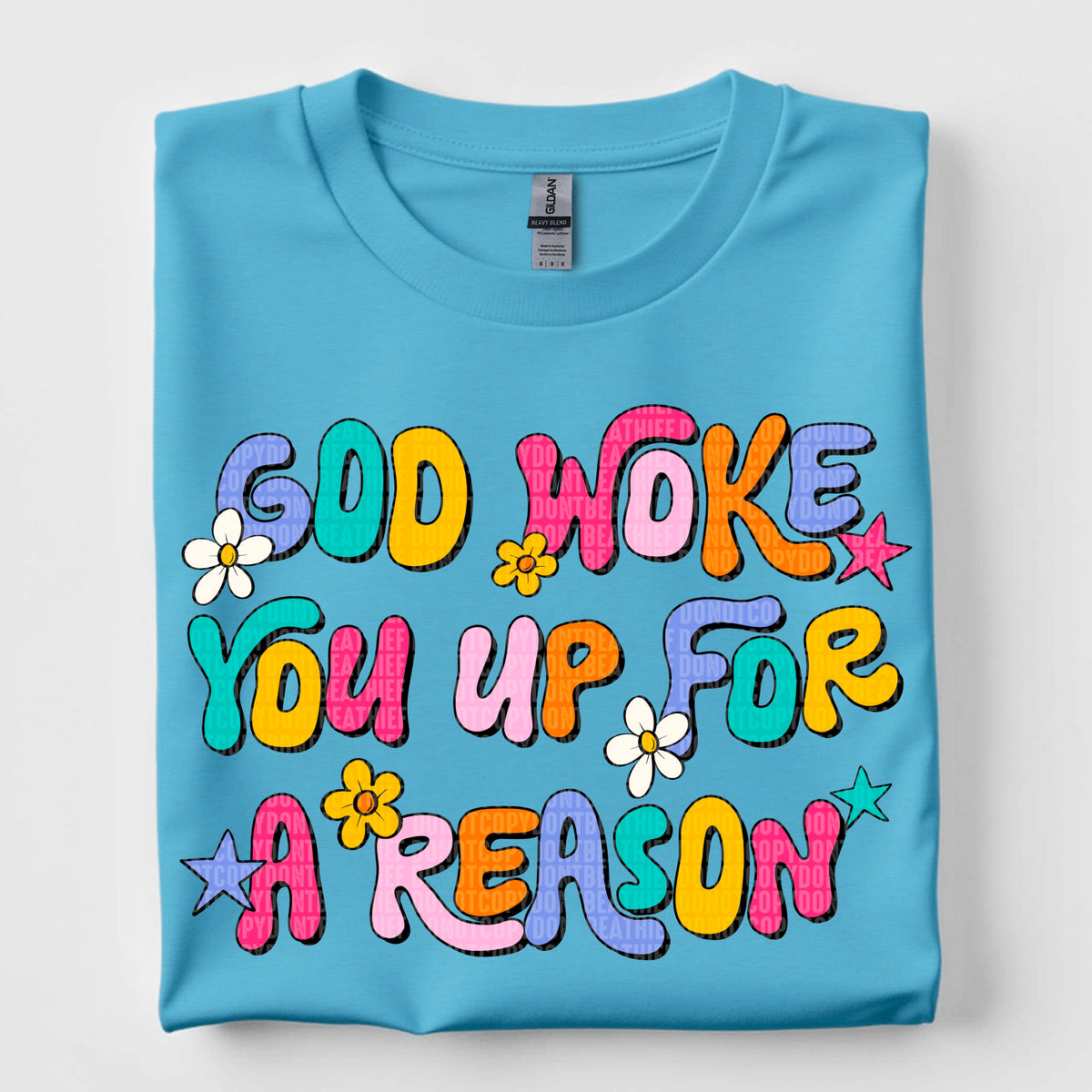 God woke you up for a reason 97639 DTF transfer