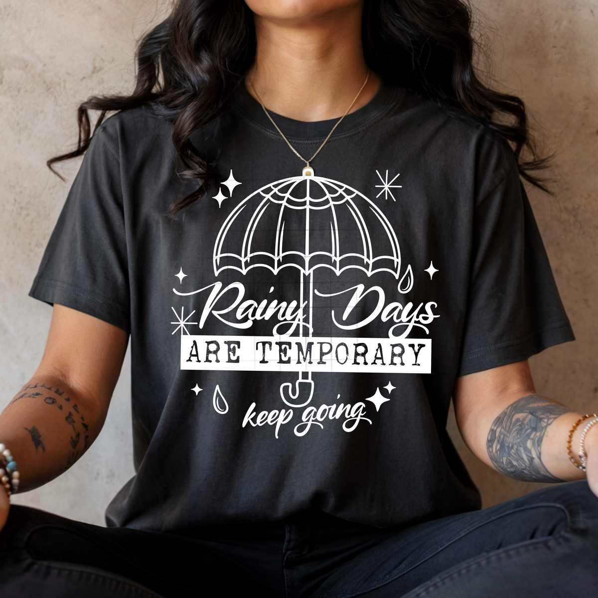 Rainy days are temporary (white) (CSC) DTF Transfer